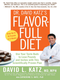 Cover image: Dr. David Katz's Flavor-Full Diet 9781594866845