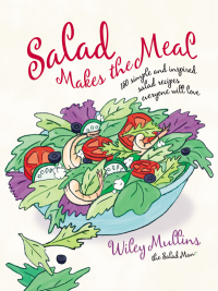 Cover image: Salad Makes the Meal 9781594868481