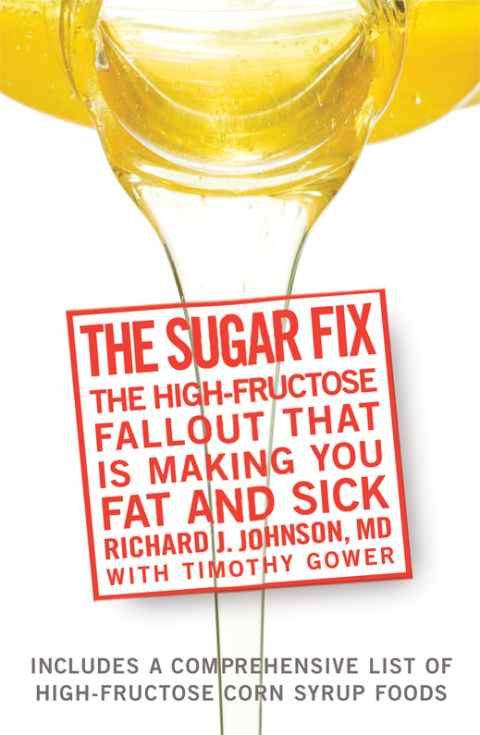 The Sugar Fix: The High-Fructose Fallout That Is Making You Fat and Sick - FULL INSTANT DOWNLOAD | PDF DOCX EPUB