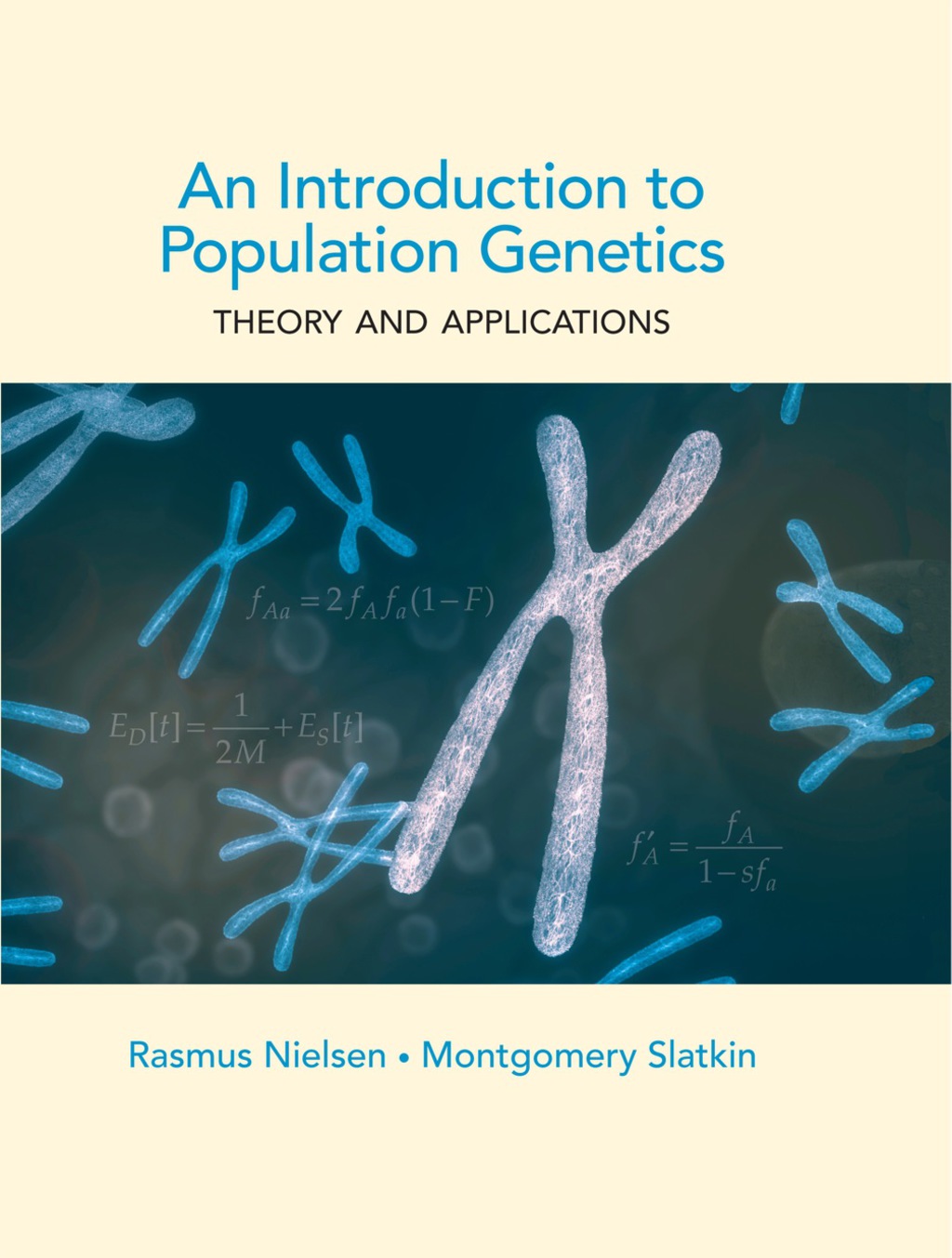 An Introduction to Population Genetics Theory and Applications