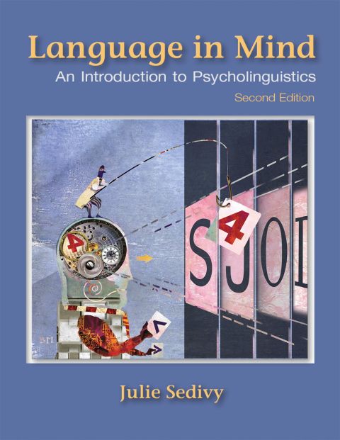 Language in Mind: An Introduction to Psycholinguistics, 2nd Edition - FULL INSTANT DOWNLOAD | PDF DOCX EPUB