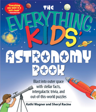 Cover image: The Everything Kids' Astronomy Book 9781598695441