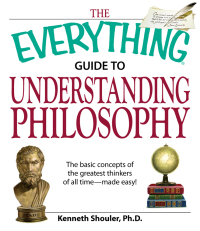 Cover image: The Everything Guide to Understanding Philosophy 9781598696103