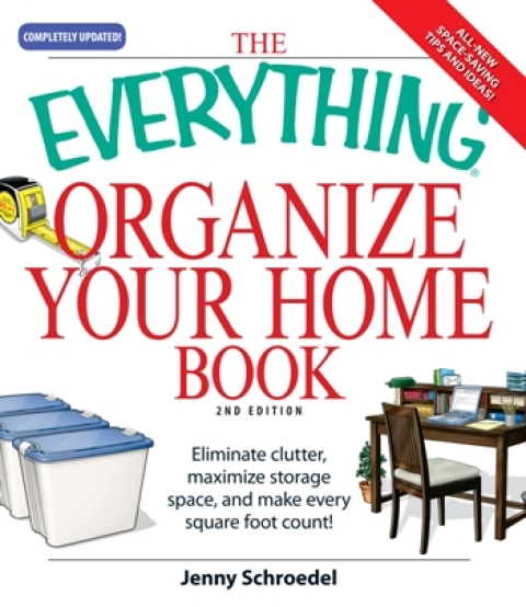 The Everything Organize Your Home Book: Eliminate clutter, set up your home office, and utilize space in your home, 2nd Edition - FULL INSTANT DOWNLOAD | PDF DOCX EPUB