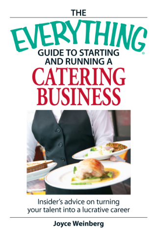 Cover image: The Everything Guide to Starting and Running a Catering Business 9781598693843