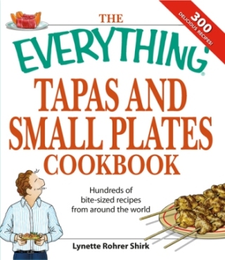 Cover image: The Everything Tapas and Small Plates Cookbook 9781598694673