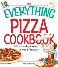 Cover image: The Everything Pizza Cookbook 9781598692594