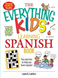 Cover image: The Everything Kids' Learning Spanish Book 1st edition 9781593377168