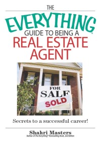 Cover image: The Everything Guide To Being A Real Estate Agent 2nd edition 9781593374327