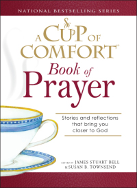 Cover image: A Cup of Comfort Book of Prayer 9781598693454