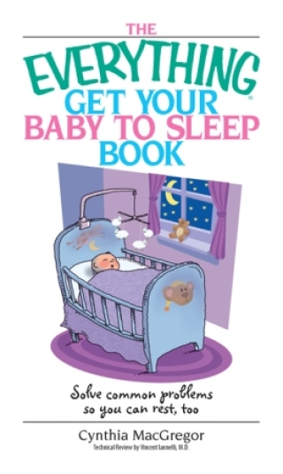 Cover image: The Everything Get Your Baby To Sleep Book 9781593373566