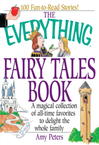 Cover image: The Everything Fairy Tales Book 9781580625463