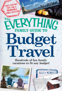 Cover image: The Everything Family Guide to Budget Travel 9781605501208