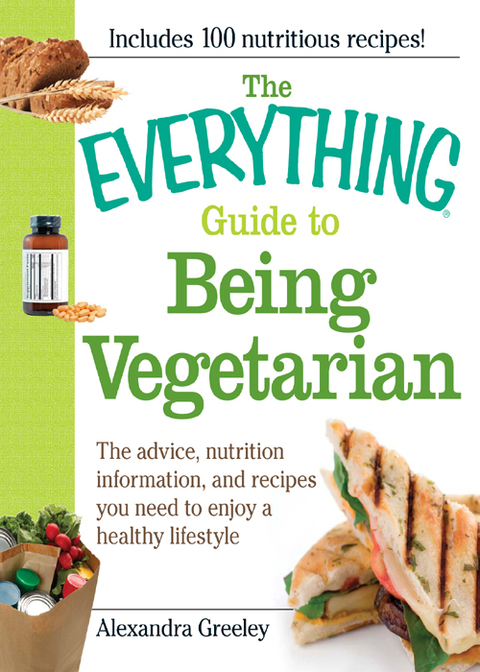 The Everything Guide to Being Vegetarian: The advice, nutrition information, and recipes you need to enjoy a healthy lifestyle - FULL INSTANT DOWNLOAD | PDF DOCX EPUB