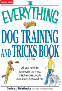 Cover image: The Everything Dog Training and Tricks Book 2nd edition 9781605500225