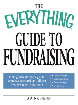 Cover image: The Everything Guide to Fundraising Book 9781598698237