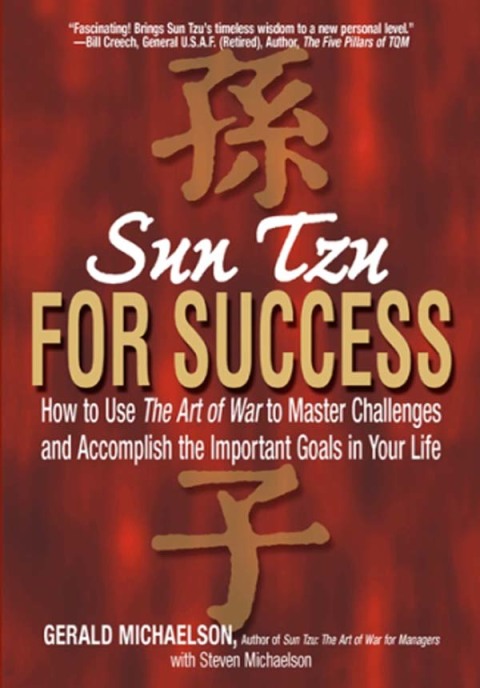 Sun Tzu For Success: How to Use the Art of War to Master Challenges and Accomplish the Important Goals in Your Life - FULL INSTANT DOWNLOAD | PDF DOCX EPUB