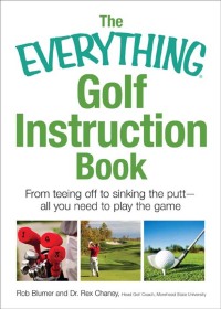 Cover image: The Everything Golf Instruction Book 9781558508149