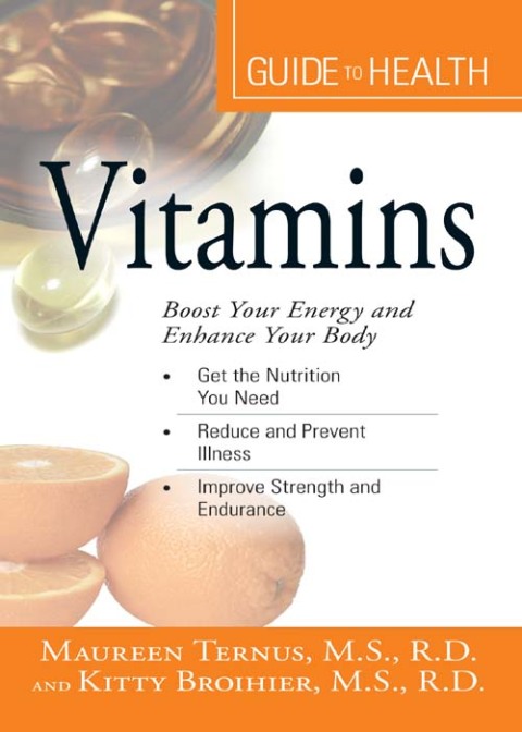 Your Guide to Health: Vitamins: Boost Your Energy and Enhance Your Body - FULL INSTANT DOWNLOAD | PDF DOCX EPUB