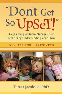 Cover image: "Don't Get So Upset!" 9781933653532