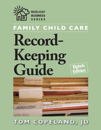 Cover image: Family Child Care Record-Keeping Guide, Eighth Edition 8th edition 9781933653891