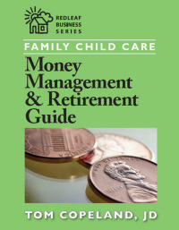 Cover image: Family Child Care Money Management and Retirement Guide 9781605540092