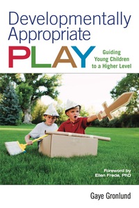 Cover image: Developmentally Appropriate Play 9781605540375