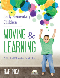 Omslagafbeelding: Early Elementary Children Moving and Learning 9781605542690
