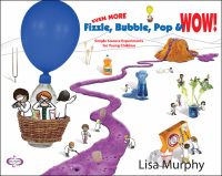 Imagen de portada: Even More Fizzle, Bubble, Pop & Wow! 9781605543772