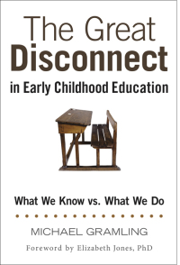 Omslagafbeelding: The Great Disconnect in Early Childhood Education 9781605543994