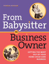 Cover image: From Babysitter to Business Owner 9781929610686