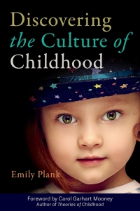表紙画像: Discovering the Culture of Childhood 9781605544625