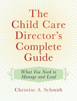 Omslagafbeelding: The Child Care Director's Complete Guide 9781605544922