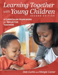 表紙画像: Learning Together with Young Children 2nd edition 9781605545226