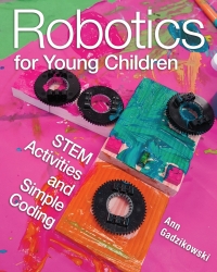 Cover image: Robotics for Young Children: STEM Activities and Simple Coding 1st edition 9781605545448