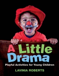 Imagen de portada: A Little Drama: Playful Activities for Young Children 1st edition 9781605545851