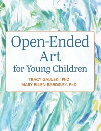 表紙画像: Open-Ended Art for Young Children 1st edition 9781605545981