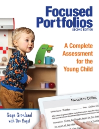 Imagen de portada: Focused Portfolios: A Complete Assessment for the Young Child 2nd edition 9781605546742