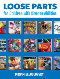 Titelbild: Loose Parts for Children with Diverse Abilities 1st edition 9781605547077