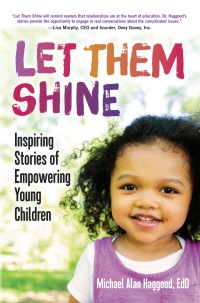 Cover image: Let Them Shine: Inspiring Stories of Empowering Children 1st edition 9781605547213