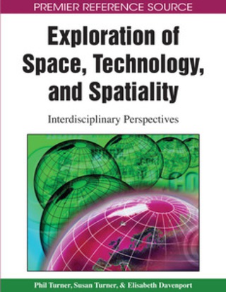 Cover image: Exploration of Space, Technology, and Spatiality 9781605660202