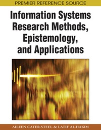 Cover image: Information Systems Research Methods, Epistemology, and Applications 9781605660400