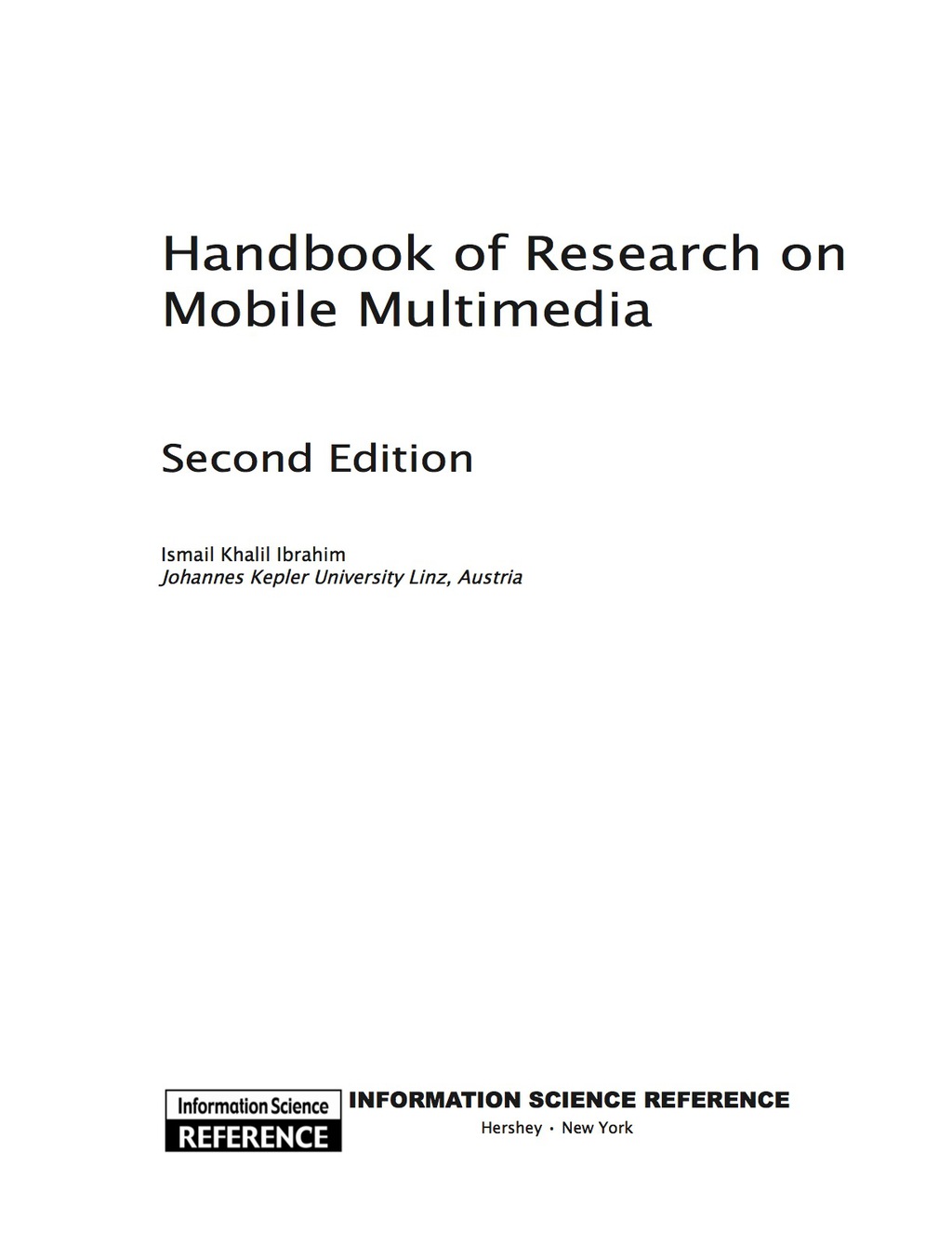 Handbook of Research on Mobile Multimedia, Second Edition