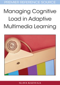 Imagen de portada: Managing Cognitive Load in Adaptive Multimedia Learning 9781605660486