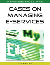 Imagen de portada: Cases on Managing E-Services 9781605660646