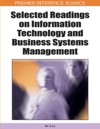 Imagen de portada: Selected Readings on Information Technology and Business Systems Management 9781605660868