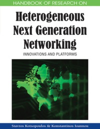 Cover image: Handbook of Research on Heterogeneous Next Generation Networking 9781605661087