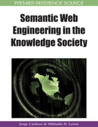 Cover image: Semantic Web Engineering in the Knowledge Society 9781605661124