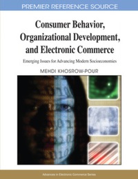 Cover image: Consumer Behavior, Organizational Development, and Electronic Commerce 9781605661261