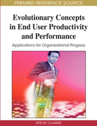 Cover image: Evolutionary Concepts in End User Productivity and Performance 9781605661360